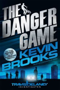 Book Cover for The Danger Game by Kevin Brooks