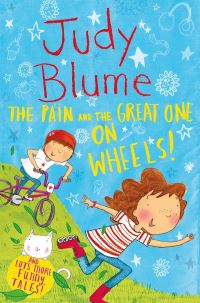 Book Cover for The Pain and the Great One on Wheels! by Judy Blume, Judy Blume