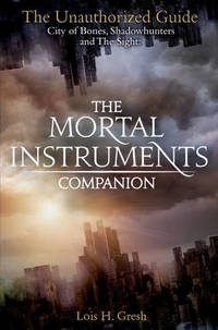 Book Cover for The Mortal Instruments Companion by Lois H Gresh
