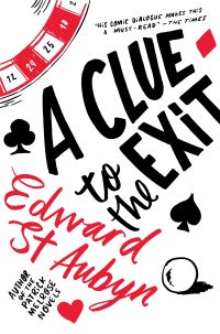 Book Cover for A Clue to the Exit by Edward St Aubyn
