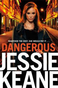 Book Cover for Dangerous by Jessie Keane
