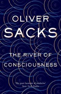 Book Cover for The River of Consciousness by Oliver Sacks