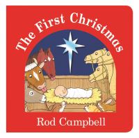 Book Cover for The First Christmas by Rod Campbell