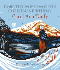 Book Cover for Dorothy Wordsworth's Christmas Birthday by Carol Ann Duffy