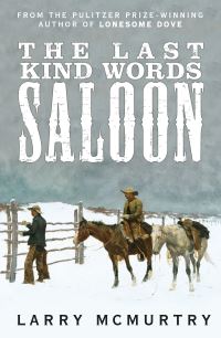Book Cover for The Last Kind Words Saloon by Larry McMurtry
