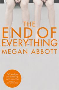 Book Cover for The End of Everything by Megan Abbott