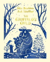 Book Cover for The Gruffalo's Child by Julia Donaldson