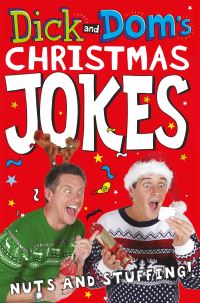 Book Cover for Dick and Dom's Christmas Jokes, Nuts and Stuffing! by Richard McCourt, Dominic Wood