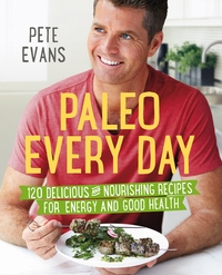 Book Cover for Paleo Every Day by Pete Evans