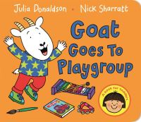 Book Cover for Goat Goes to Playgroup by Julia Donaldson