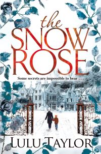 Book Cover for The Snow Rose by Lulu Taylor