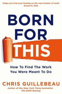 Book Cover for Born for This by Chris Guillebeau