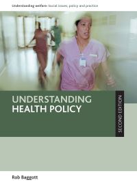 Book Cover for Understanding Health Policy by Rob Baggott, Social Policy Association Great Britain