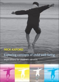 Book Cover for Exploring Concepts of Child Well-Being by Nick Axford