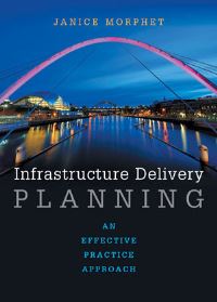 Book Cover for Infrastructure Delivery Planning by Janice Morphet