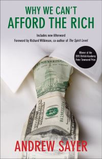Book Cover for Why We Can't Afford the Rich by R Andrew Sayer