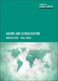 Book Cover for Ageing and Globalisation by Martin Hyde, Paul Higgs