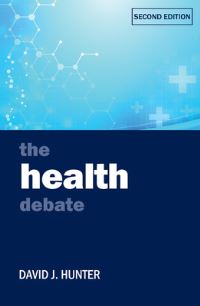 Book Cover for The Health Debate by David J Hunter
