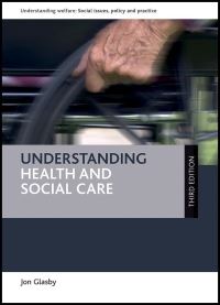 Book Cover for Understanding Health and Social Care by Jon Glasby, Social Policy Association Great Britain