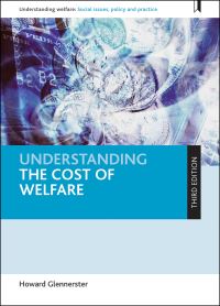 Book Cover for Understanding the Cost of Welfare by Howard Glennerster, Social Policy Association Great Britain