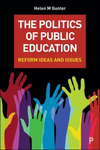 Book Cover for The Politics of Public Education by Helen Gunter