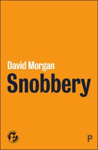 Book Cover for Snobbery by D H J Morgan