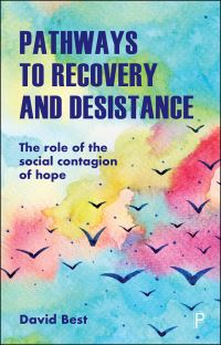 Book Cover for Pathways to Recovery and Desistance by David Best