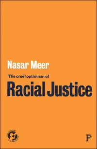 Book Cover for The Cruel Optimism of Racial Justice by Nasar Meer