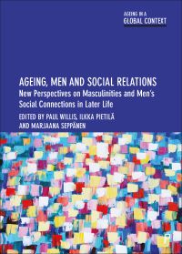 Book Cover for Ageing, Men and Social Relations by Paul Willis, Ilkka Pietilä, Marjaana Seppänen