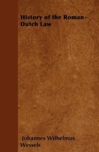 Book Cover for History of the Roman-Dutch Law by Oliver Lodge