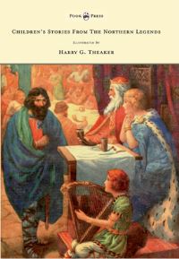 Book Cover for Children's Stories from the Northern Legends - Illustrated by Harry G. Theaker by M Dorothy Belgrave