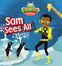 Book Cover for Bug Club Comics for Phonics Set 13 Blue A Sam Sees All by Monica Hughes