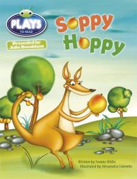 Book Cover for Bug Club Guided Julia Donaldson Plays Year 1 Green Soppy Hoppy by Jeanne Willis