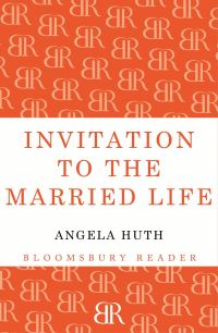 Book Cover for Invitation to the Married Life by Angela Huth