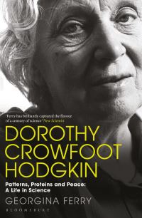 Book Cover for Dorothy Crowfoot Hodgkin by Georgina Ferry