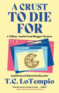 Book Cover for A Crust to Die For by T C LoTempio