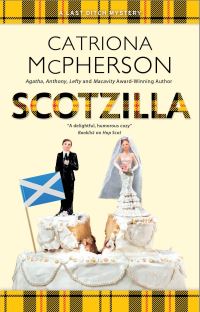 Book Cover for Scotzilla by Catriona McPherson