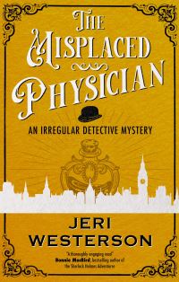 Book Cover for The Misplaced Physician by Jeri Westerson
