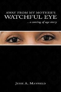 Book Cover for Away from My Mother's Watchful Eye by David Evans