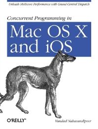 Book Cover for Concurrent Programming in Mac OS X and iOS by Vandad Nahavandipoor