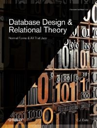 Book Cover for Database Design and Relational Theory by C J Date