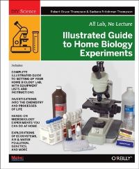 Book Cover for Illustrated Guide to Home Biology Experiments by R Bruce Thompson