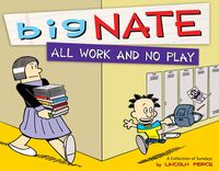 Book Cover for Big Nate All Work and No Play by Lincoln Peirce