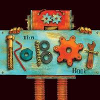 Book Cover for The Robot Book by Thomas Kinkade