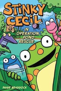 Book Cover for Stinky Cecil in Operation Pond Rescue by Paige Braddock