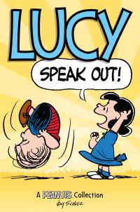 Book Cover for Lucy, Speak Out! by Charles M Schulz