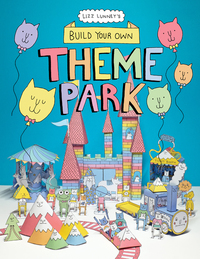Book Cover for Build Your Own Theme Park by Lizz Lunney