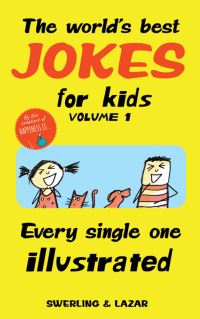 Book Cover for The World's Best Jokes for Kids. Volume 1 by Lisa Swerling, Ralph Lazar