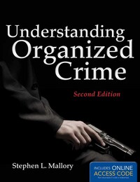 Book Cover for Understanding Organized Crime by Stephen L Mallory