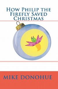 Book Cover for How Philip the Firefly Saved Christmas by James W Miller